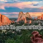 the garden of the gods